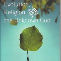 Evolution, Religion and the Unknown God