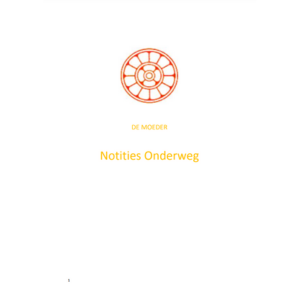 Notities Onderweg, De Moeder