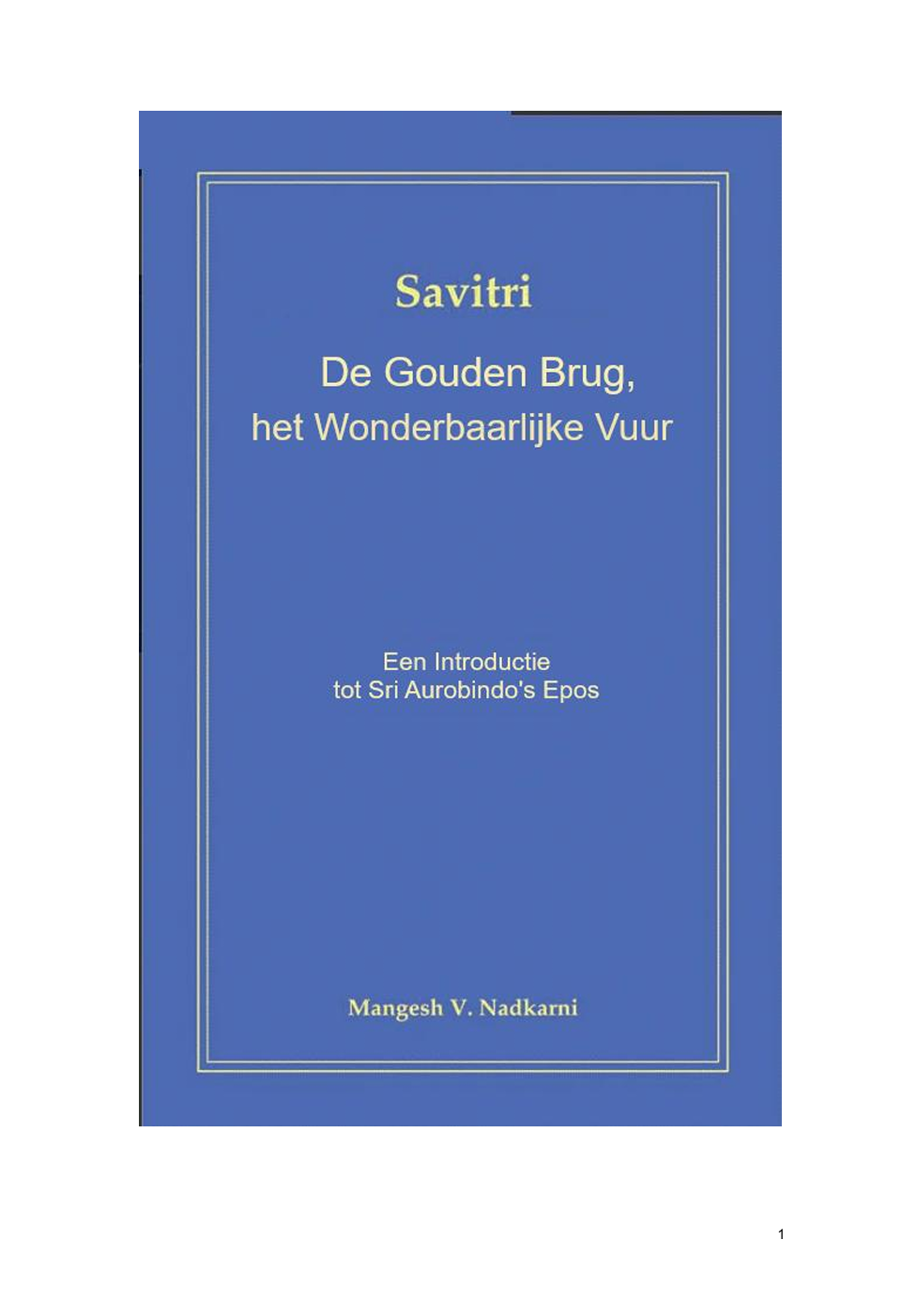 De Gouden Brug, het Wonderbaarlijke Vuur, Savitri