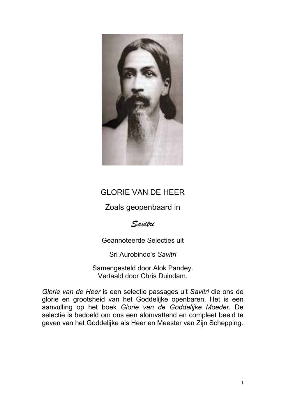 Glorie van de Heer, Alok Pandey