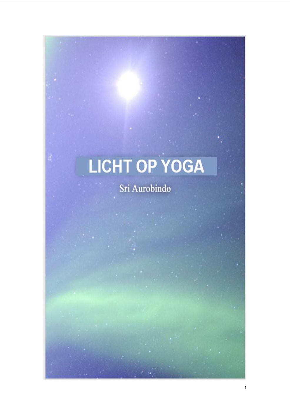 Licht op Yoga , Sri Aurobindo