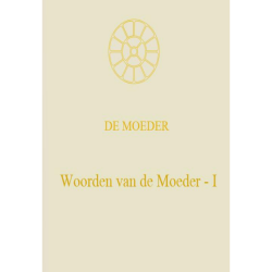 Woorden van de Moeder - I
