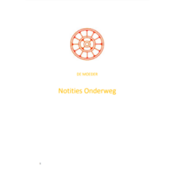Notities Onderweg, De Moeder