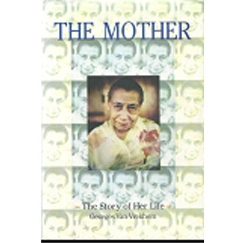 The Mother, the Story of her Life, G. van Vrekhem