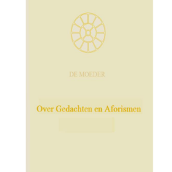 Over Gedachten en Aforismen, De Moeder